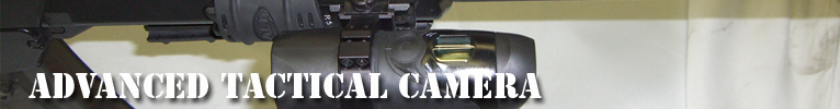 X-Caliber Tactical: Products - Advanced Tactical Camera X-Caliber Tactical: Products - Advanced Tactical Camera